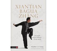 Bagua Zhang: Gao Style Bagua Zhang - Circle Form