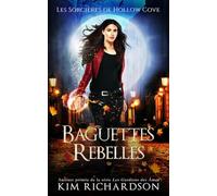 Baguettes Rebelles (Les Sorcières de Hollow Cove)