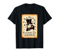 Bah Humbug Ebenezer Scrooge Work Antique Finish Christmas T-Shirt