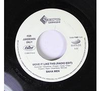 BAHA MEN 45 RPM MOVE IT LIKE THIS (RADIO EDIT ) / MOVE IT LIKE THIS - SHAKE IT LIKE THAT MIX (RADIO EDIT)