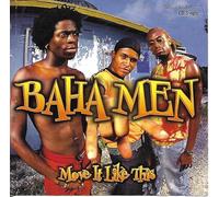 Baha Men - Move It Like This / Break Away