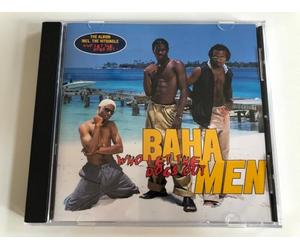Baha Men - Who Let the Dogs Out