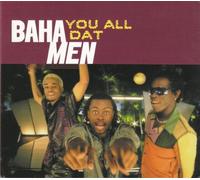 Baha Men - You All Dat
