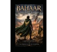 Bahaar The Last Namar: The Chronicles of the Guardians (Le cronache dei Guardiani)