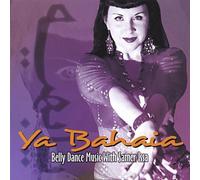 Bahaia - Ya Bahaia: Belly Dance Music With Samer Issa