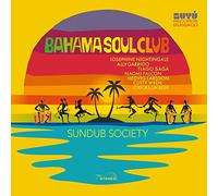 Bahama Soul Club - Sundub Society