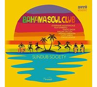 Bahama Soul Club - Sundub Society [VINYL]