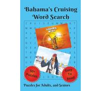 Bahama's Cruising Word Search Puzzle Book: Word Searches With Easy to Read Print About Bahama's Cruising, Islands, and More | 6 X 9 inches, 110 pages ... Cruises, Airplane Rides and Leisure Time.