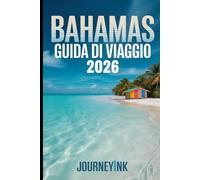 Bahamas Guida Di Viaggio 2026: Le migliori spiagge, escursionitra le isole, cibo locale, attrazioni e consigli pratici di viaggio