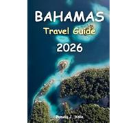 Bahamas Travel Guide 2026