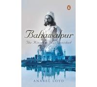 Bahawalpur: The Kingdom that Vanished