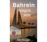 Bahrein Reisgids 2025
