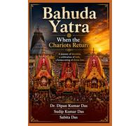 Bahuda Yatra : When the Chariots Return