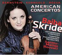 Baiba Skride - Bernstein/Korngold/Rozsa: American Concertos