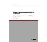 Baierle - Schule als Erziehungs- und Sozialisationsersatz fr die Fami - X555z