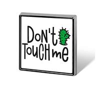 BAIKUTOUAN Do Not Touch Me Cactus Square Brooch Pin Funny Lapel Tie Pin Crafts Badge for Costume Accessory