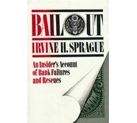 Bail-out: Insider's Account of Bank Failures and Rescues
