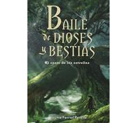 Baile de dioses y bestias (El Canto de las Estrellas)