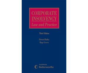 Bailey and Groves: Corporate Insolvency: Law and Practice