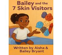 Bailey and The 7 Skin Visitors