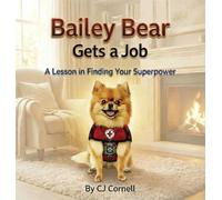 Bailey Bear Gets a Job