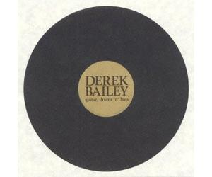 Bailey Derek - Guitar Drums N Bass