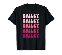 Bailey First Name Minimalist Design T-Shirt