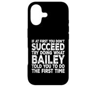 Bailey - If At First You Don't Succeed Try Doing What Case for iPhone 17