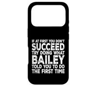 Bailey - If At First You Don't Succeed Try Doing What Case for iPhone 17 Pro