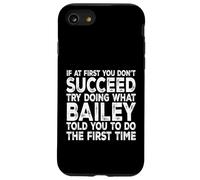 Bailey - If At First You Don't Succeed Try Doing What Case for iPhone SE (2020) / 7/8