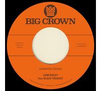 Bailey Liam( Feat. Black Though - Champion (Feat. Black Thought) [Remix]/Ugly Truth (Remix) [7" VINYL]