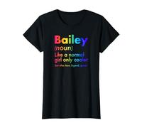 Bailey Like A Normal Girl Only Cooler Queen First Name T-Shirt