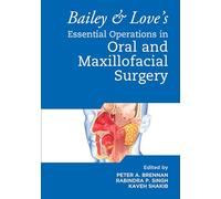 Bailey & Love's Essential Operations in Oral & Maxillofacial Surgery