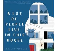 Bailey Merlin A Lot of People Live in This House Paperback Book in White Bailey Merlin White