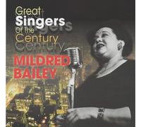 Bailey,Mildred - Great Singers of the Century