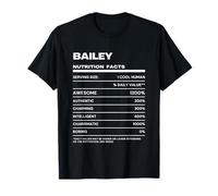 Bailey Nutrition Facts Name Funny T-Shirt