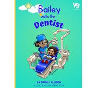 Bailey - Visits the Dentist