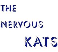 Bailey's Nervous Kats - The Nervous Kats
