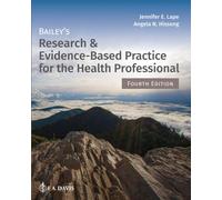 Bailey's Research & Evidence-Based Practice for the Health Professional