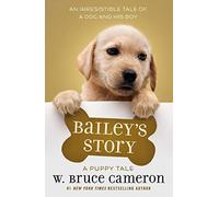 Bailey's Story: A Puppy Tale