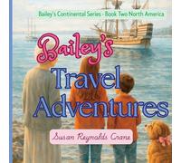 Bailey's Travel Adventures Book Two