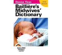 Bailliere's Midwives' Dictionary