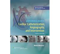 Baim & Grossman's Cardiac Catheterization, Angiography, and Intervention