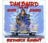 Baird, Dan & the Sofa Kings - Redneck Savant