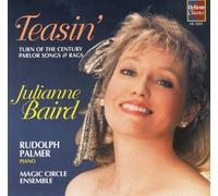 Baird, Julianne - Teasin'-Parlor Songs & Rags