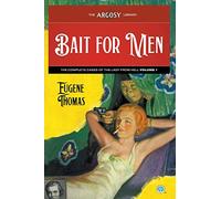 Bait for Men: The Complete Cases of The Lady From Hell, Volume 1: 117 (Argosy Library)