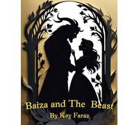 Baiza and the Beast (Arabian Nights: Fairy Tales Reimagined)
