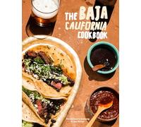 Baja Cookbook: 60 Recipes from Lower California