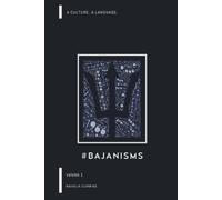 #Bajanisms: A culture. A language.