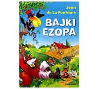 Bajki Ezopa - Jean De La Fontaine [KSIÄĹťKA]